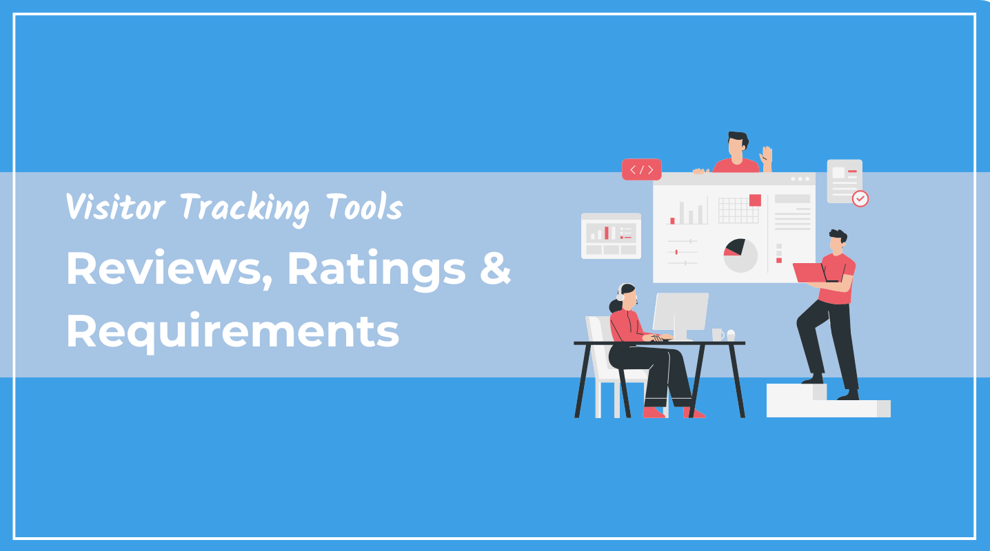 Visitor Tracking Tools: The 25 Best Solutions for 2025 [Reviewed]